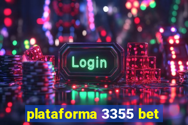 plataforma 3355 bet